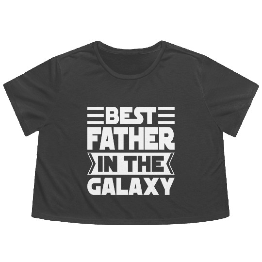 Best Father in The Galaxy Cool Flowy Cropped Tees