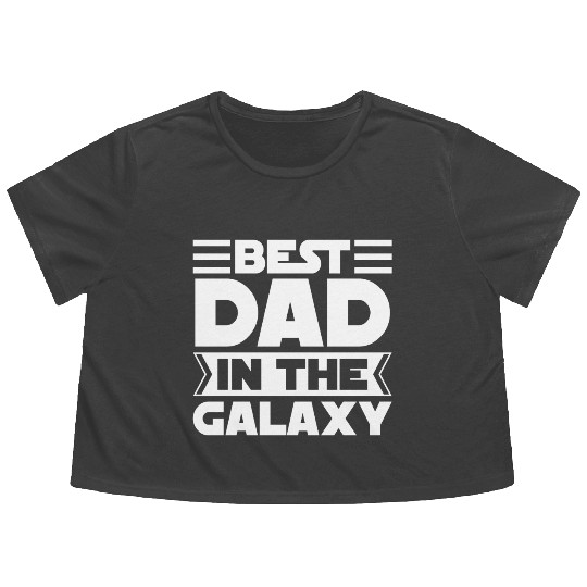 Best Dad in The Galaxy Gift Flowy Cropped Tees