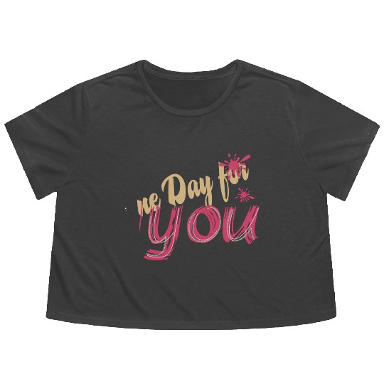 A new day for you Flowy Cropped Tees