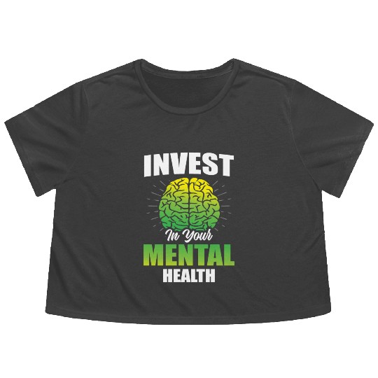 Invest In Your Mental Health Awareness Depression Flowy Cropped Tees