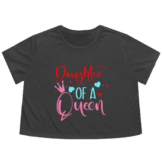 Daughter of a queen Mother's Day gift Flowy Cropped Tees