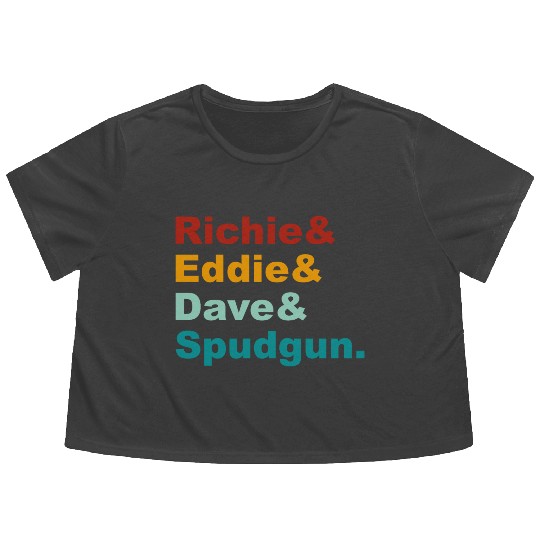 Richie& Eddie& Dave& Spudgun-Retro Funny Movie Ner Flowy Cropped Tees