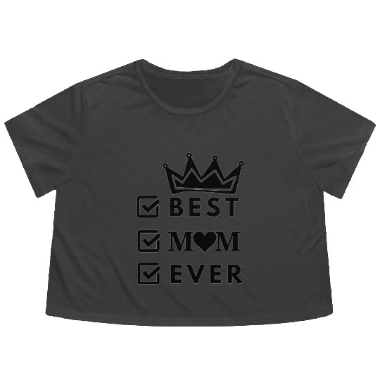 Best Mom Ever- I Love My Mom- Mother's day Flowy Cropped Tees