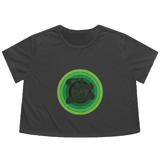 You Matter Green Mental Health Flowy Cropped Tees