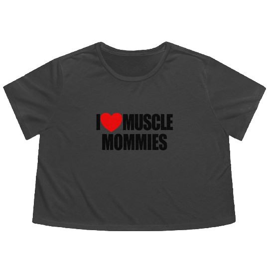 I Love Muscle Mommies Red Heart Muscle Mommies Flowy Cropped Tees