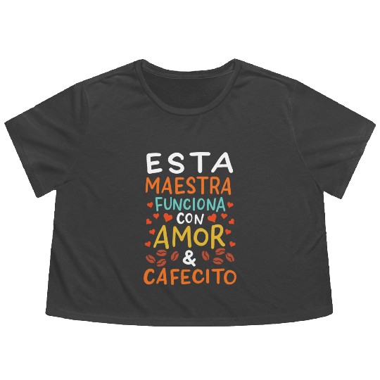 Spanish Teacher Maestra Flowy Cropped Tees