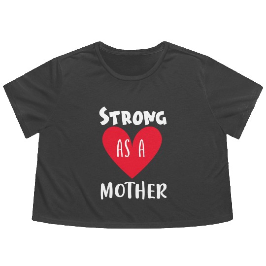 Strong as a mother Flowy Cropped Tees