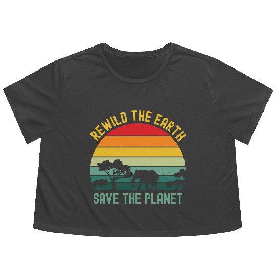 Earth Day Rewild The Earth Save The Planet Nature Flowy Cropped Tees