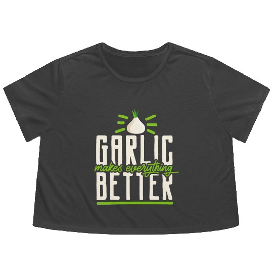 Garlic Garlic Cloves Garlic Lover Cooking Flowy Cropped Tees