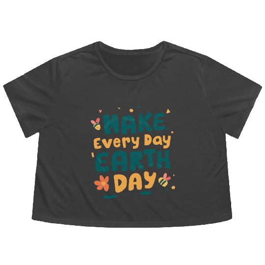 Make Everyday Earth Day Nature Conservation Flowy Cropped Tees