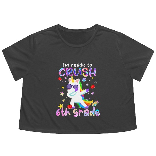 I m Ready To Crush 6th Grade Dabbing Unicorn Flowy Cropped Tees