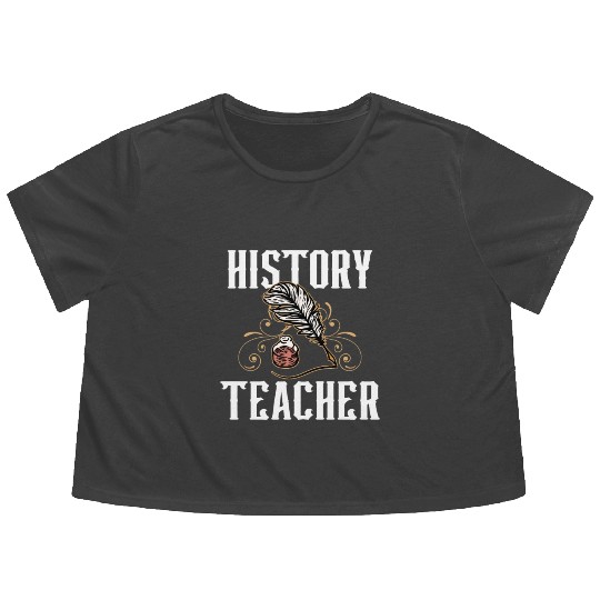 History Teacher Historic Job Historian Flowy Cropped Tees