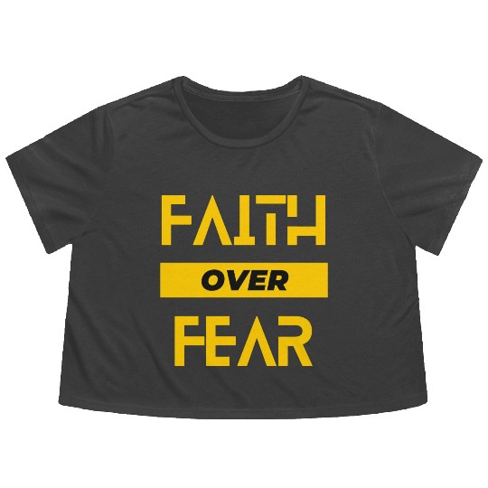faith over fear Flowy Cropped Tees
