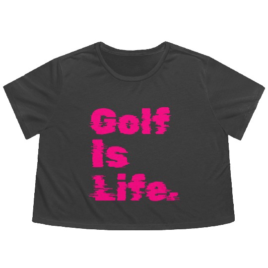 Golf Is Life, Hot Pink, Golfer, I Like Golf Flowy Cropped Tees