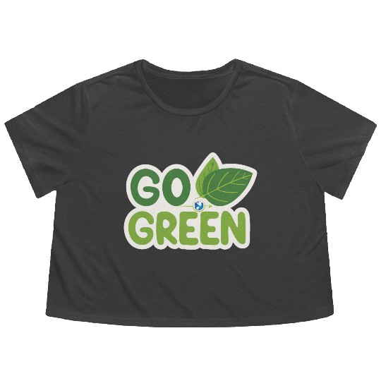 Go Green Earth Day design . Flowy Cropped Tees