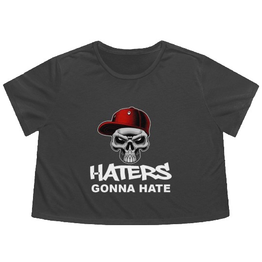 Haters Gonna Hate Flowy Cropped Tees