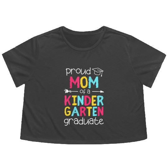 Proud Mom Mother Kindergarten Family Matching Grad Flowy Cropped Tees