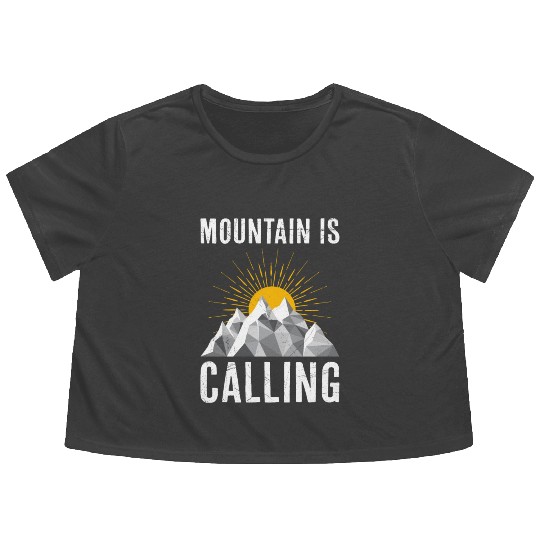 Mountain is Calling Mountain lover Climber Flowy Cropped Tees