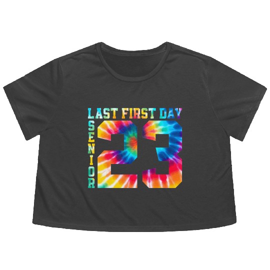 My Last First Day Senior Class Of 2023 Back to Sch Flowy Cropped Tees