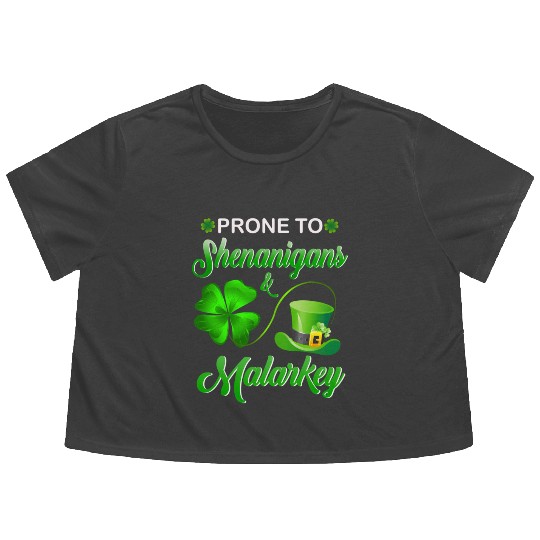 Prone To Shenanigans And Malarkey St Patrick'S Day Flowy Cropped Tees