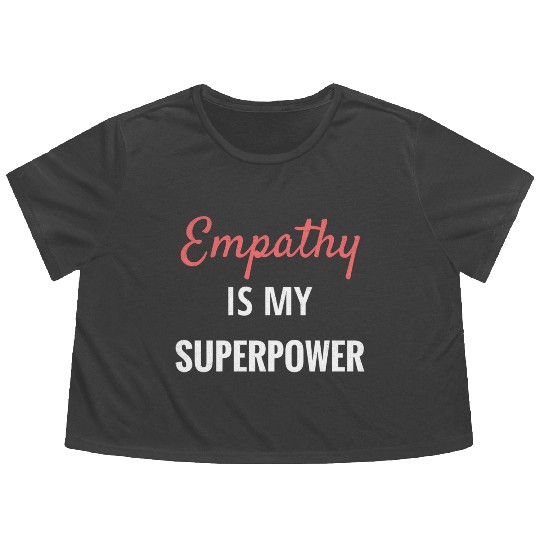 Empathy Is My Superpower Introvert Empathical Empa Flowy Cropped Tees