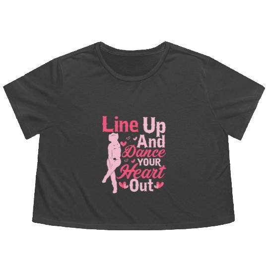 Line Up And Dance Your Heart Out Country Music Lin Flowy Cropped Tees