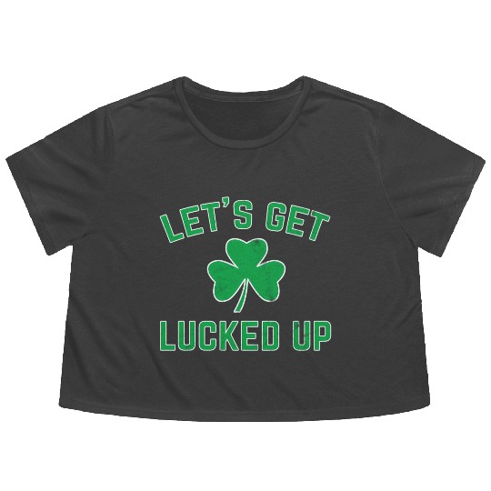 St Patricks Day Drinking Lucked Up Flowy Cropped Tees