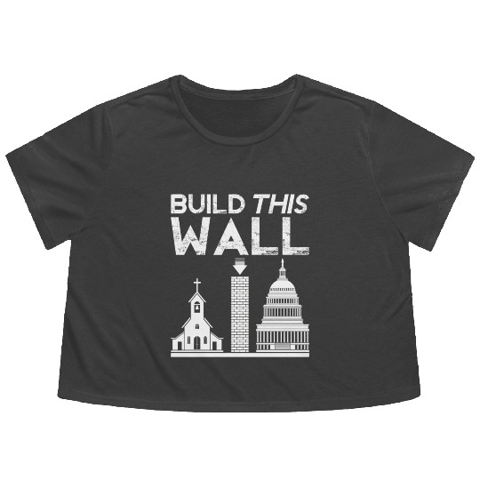 Build This Wall Separation Of Church And State Usa Flowy Cropped Tees