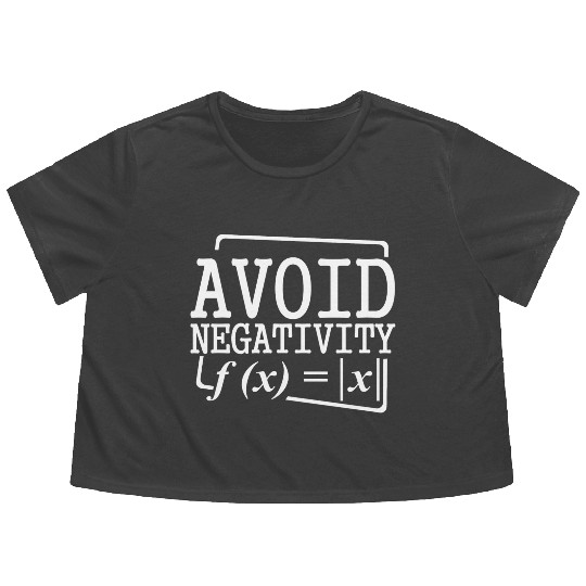 Avoid Negativity Math Equation Calculation Teacher Flowy Cropped Tees