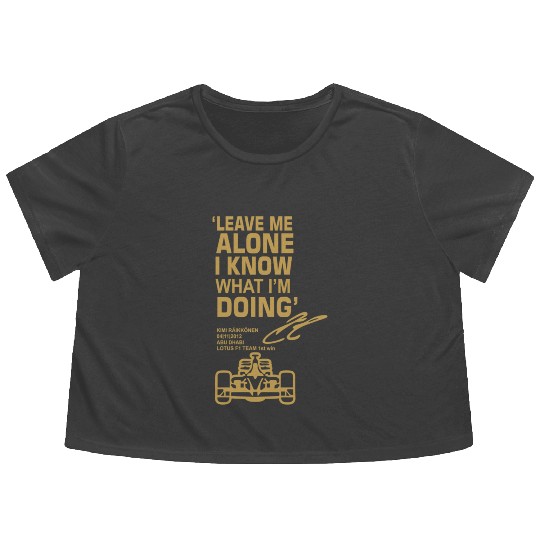 Leave Me Alone I Know What I'M Doing Drummer Flowy Cropped Tees