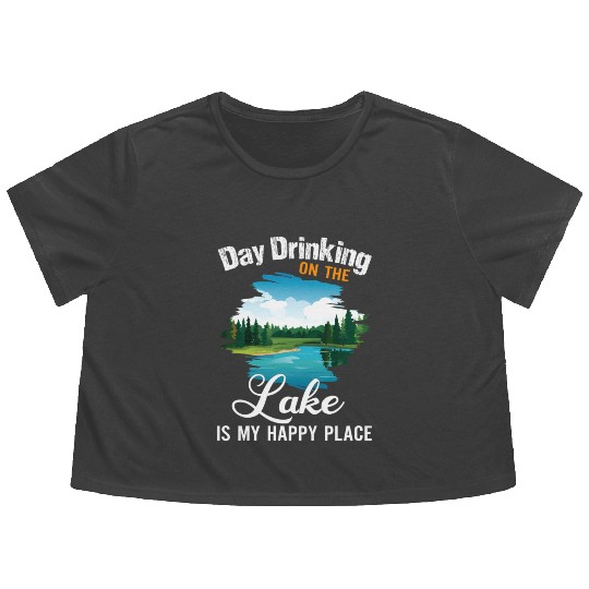 Day Drinking On The Lake Is My Happy Place Flowy Cropped Tees