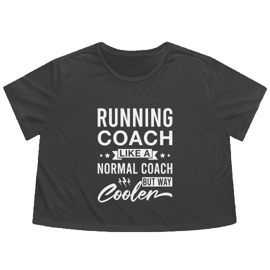 Running Coach Like A Normal Coach But Way Cooler Flowy Cropped Tees