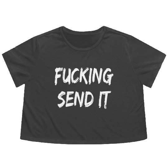 Fucking Send It Snowmobile Dirt Bike Fan Flowy Cropped Tees