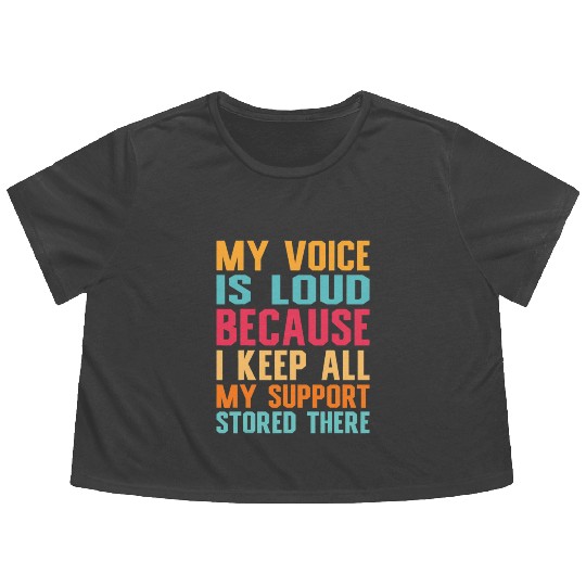 Social Worker My voice is loud social work Flowy Cropped Tees