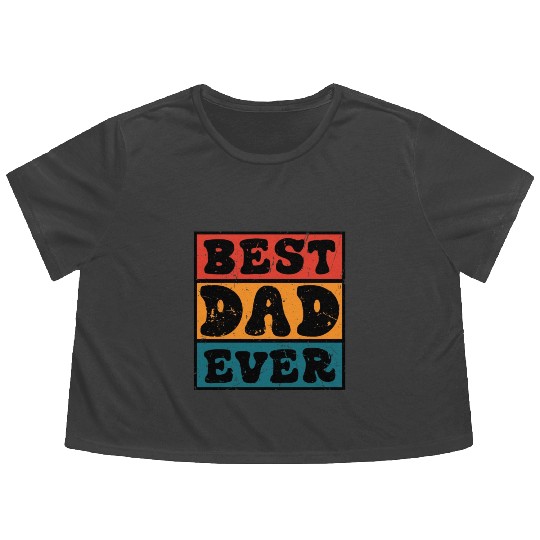Best Dad Ever Father's Day Flowy Cropped Tees