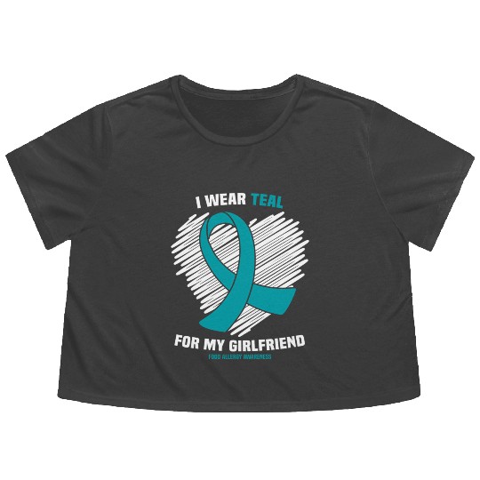 I Wear Teal For My Girlfriend Food Allergy Flowy Cropped Tees