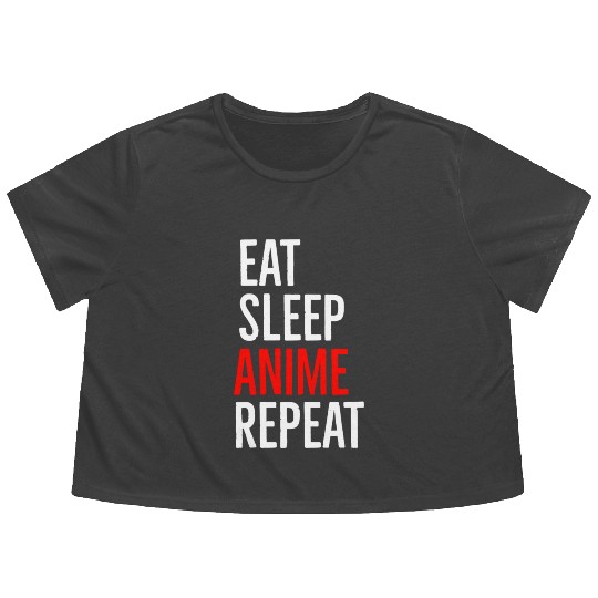 Eat Sleep Anime Repeat Flowy Cropped Tees
