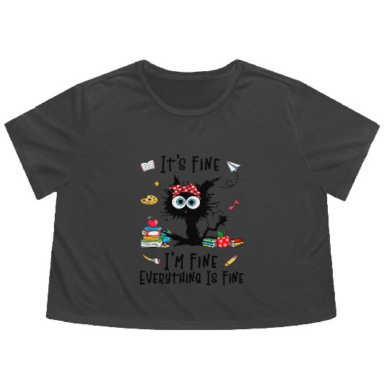 Black Cat It'S Fine I'M Fine Everything Is Fine Flowy Cropped Tees