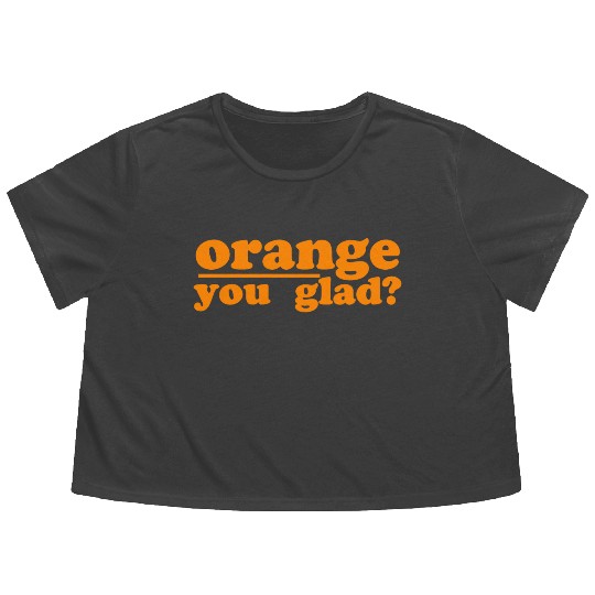 orange you glad green Flowy Cropped Tees