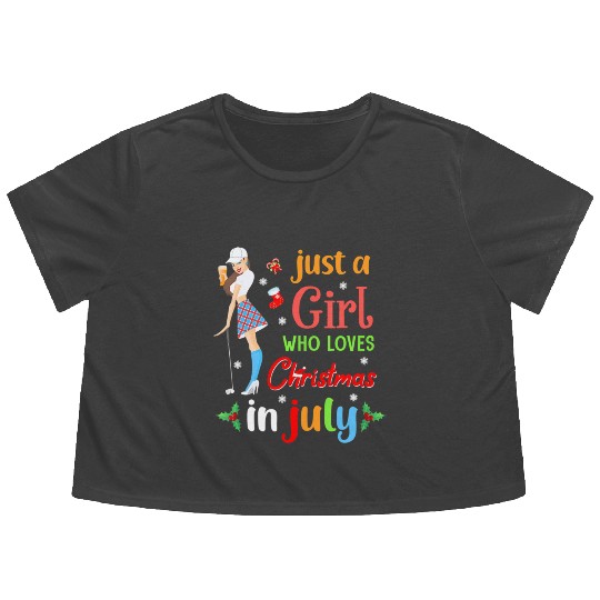 Just A Girl Who Loves Christmas In July Golf Flowy Cropped Tees