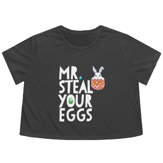 Mr Steal Your Eggs Easter Sunday Easter Flowy Cropped Tees
