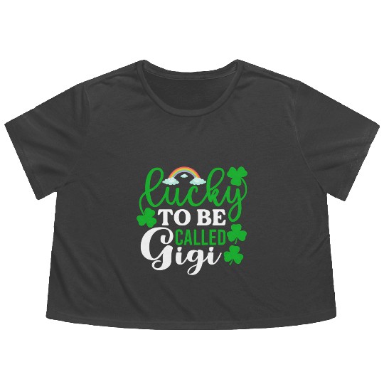 Lucky To Be Called Gigi St Patrick'S Day Irish Flowy Cropped Tees
