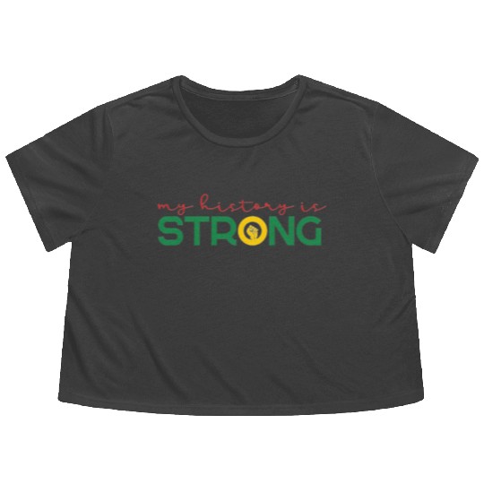 Strong History Juneteenth Fist African American Flowy Cropped Tees