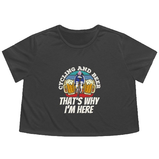 Cycling And Beer That's Why I'm Here Bike Race Flowy Cropped Tees