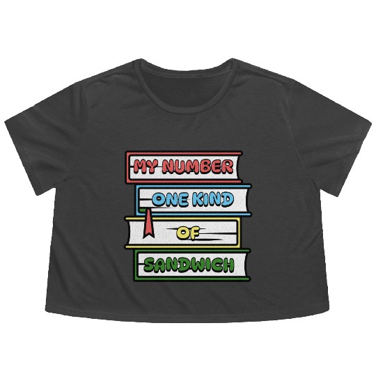 My Number One Kind Of Sandwich Book Lovers Flowy Cropped Tees