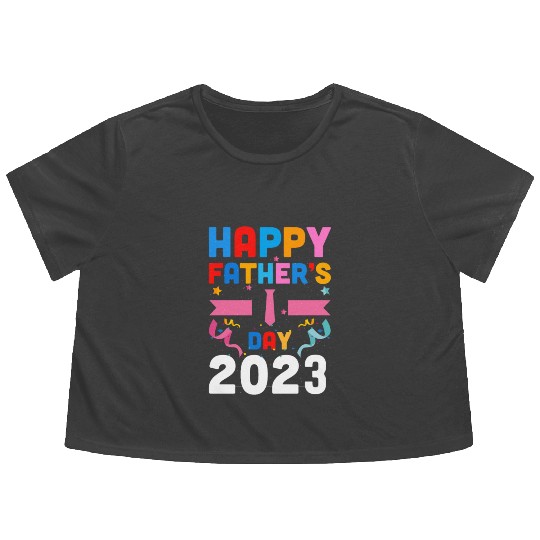 Happy Father's Day 2023 Flowy Cropped Tees