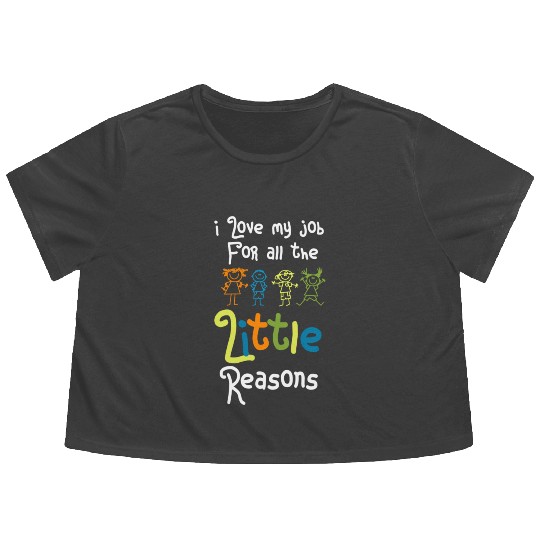 I Love My Job For All The Little Reasons cool Flowy Cropped Tees