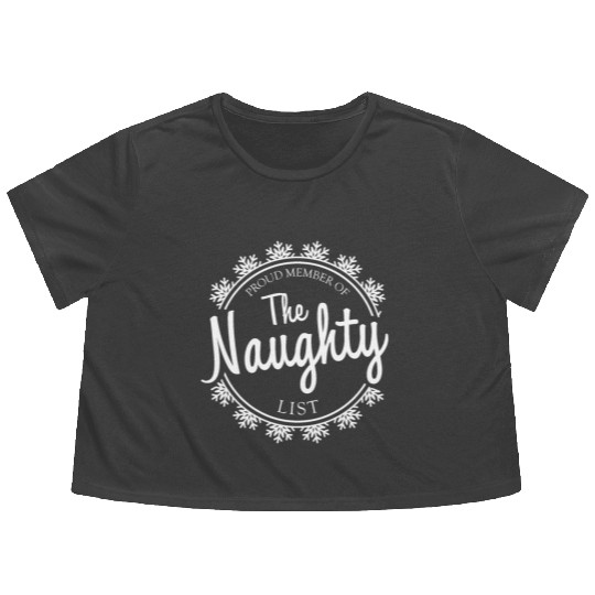 Proud Member of the Naughty List 3 Flowy Cropped Tees