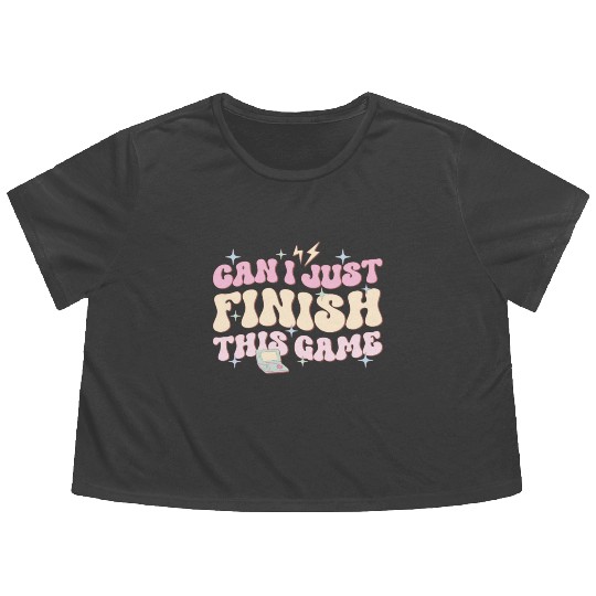 Can I Just Finish This Game, Happy Game Day Flowy Cropped Tees