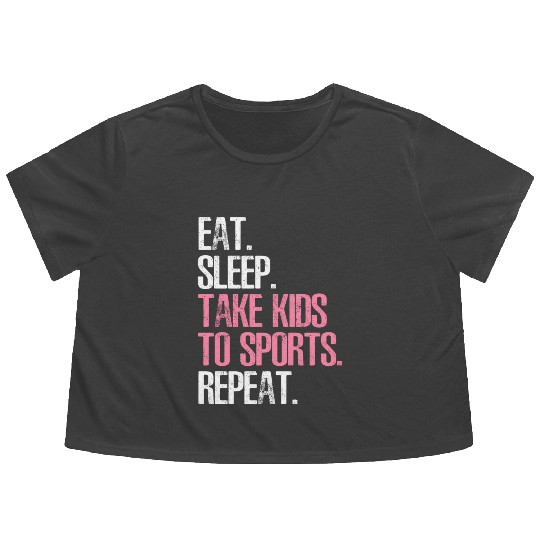 Mother'S Day Eat Sleep Take To Sports Repeat Flowy Cropped Tees